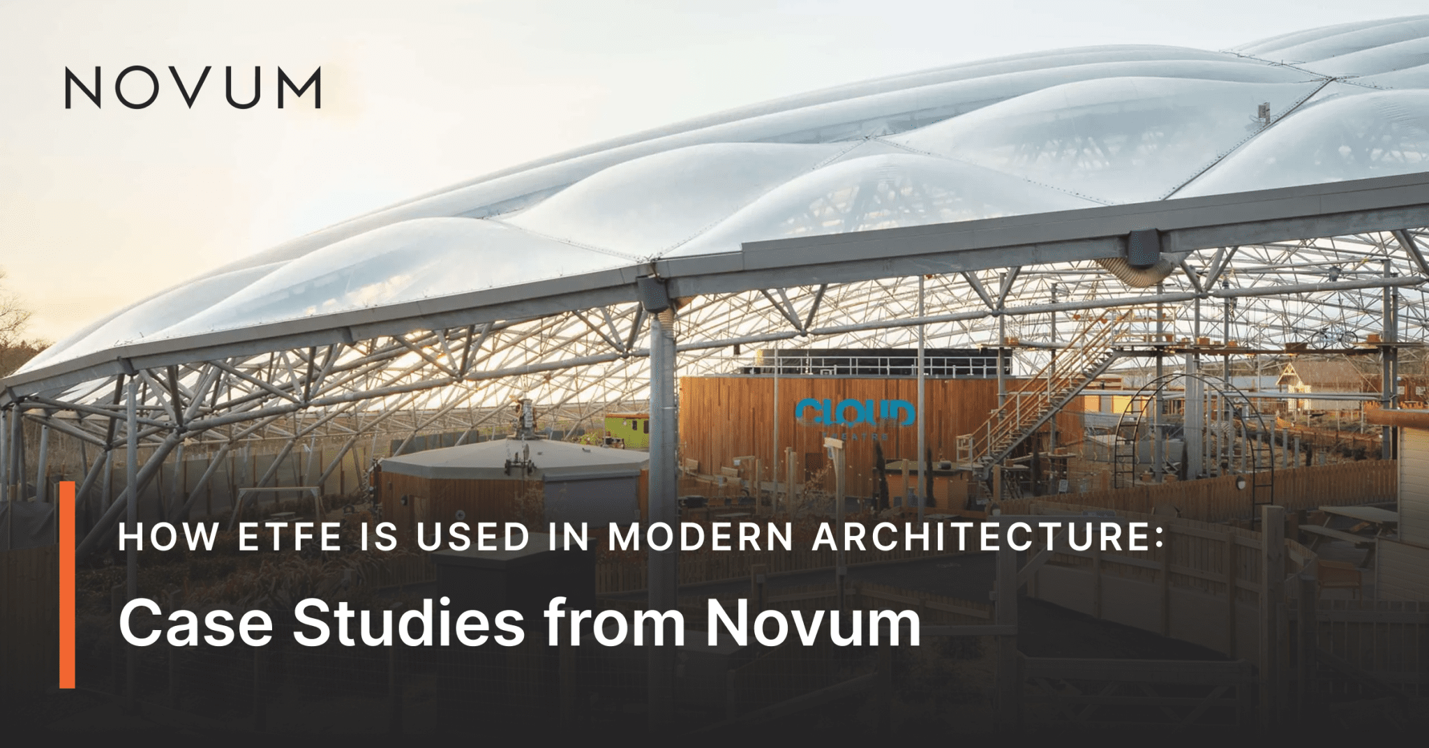 How ETFE Is Used in Modern Architecture: Case Studies from Novum ...